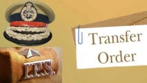 IPS Transfer News: छत्तीसगढ़ मं फेर अफसर मन के तबादला, देखव लिस्ट!